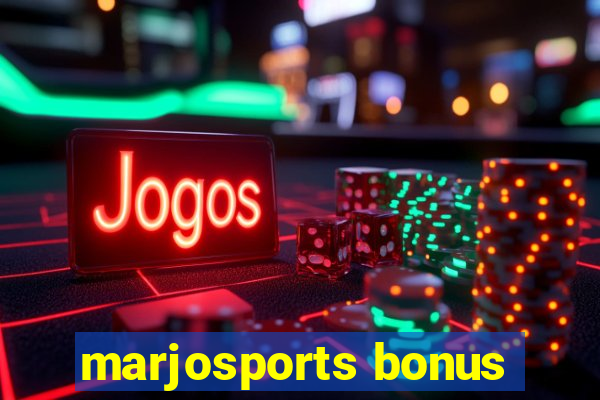 marjosports bonus